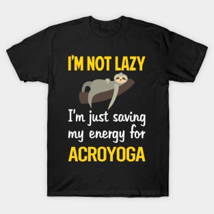Funny Lazy Acroyoga Acro Yoga T-Shirt